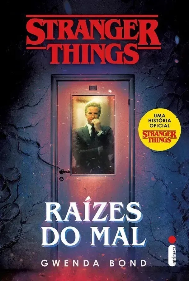 Raízes do Mal: Série Stranger Things, Vol. 1