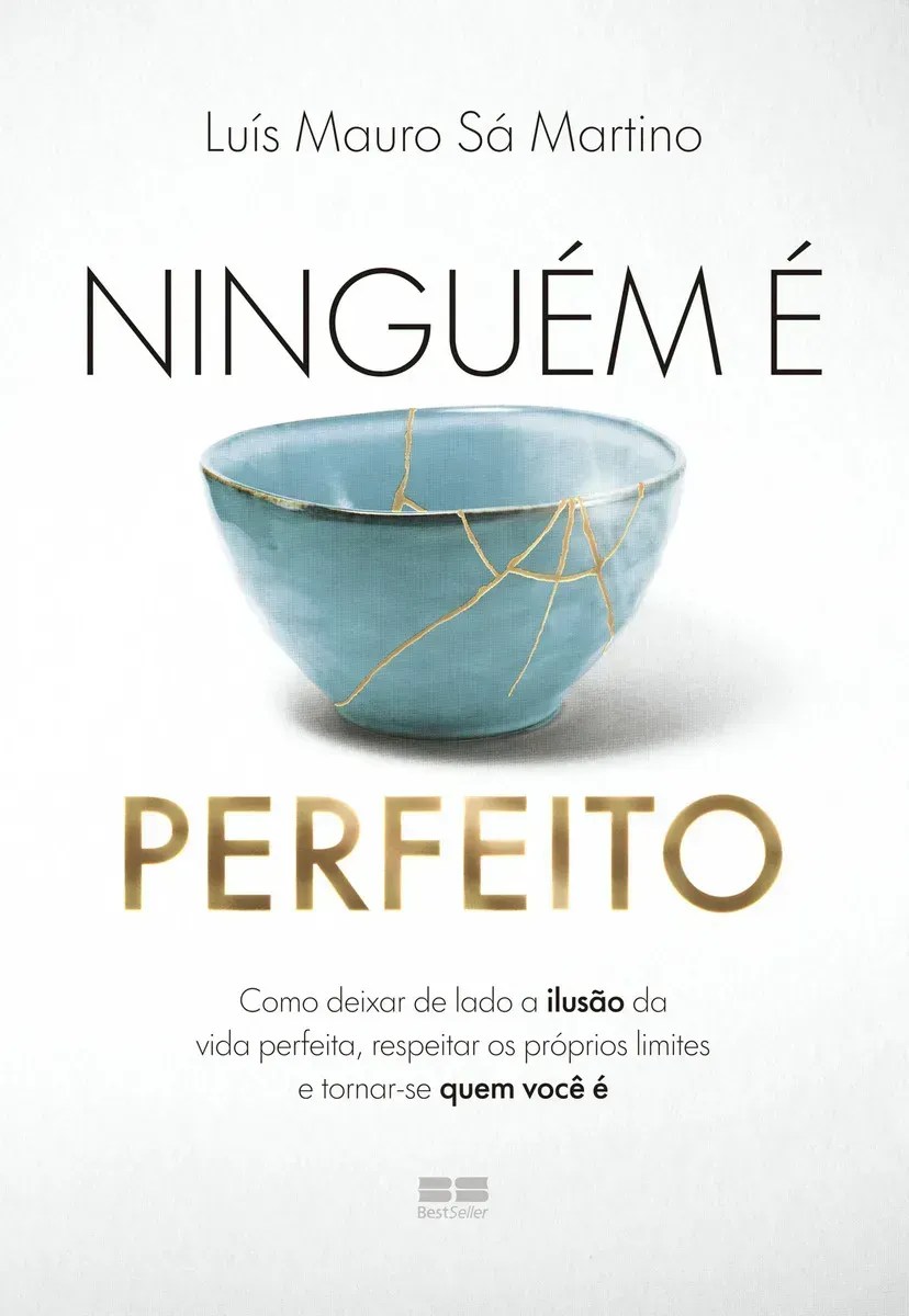 Ninguém É Perfeito, de Luís Mauro Sá Martino - Editora Bestseller